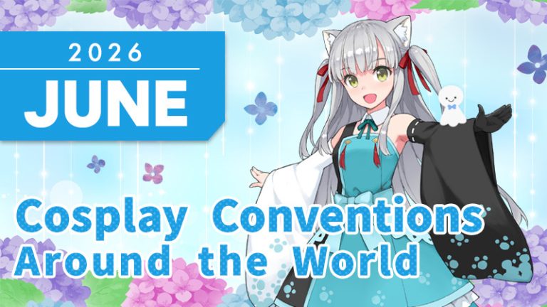 [World Cosplay Conventions] List of Anime & Comic Conventions in June 2026
